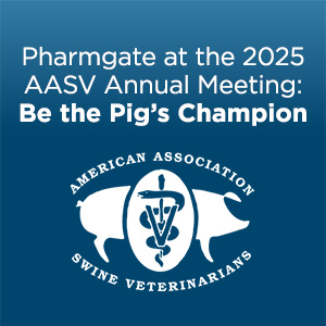Pharmgate at the 2025 AASV Annual Meeting:Be the Pig’s Champion